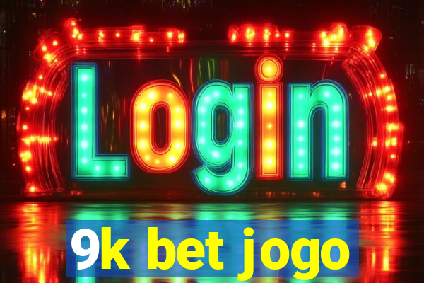 9k bet jogo